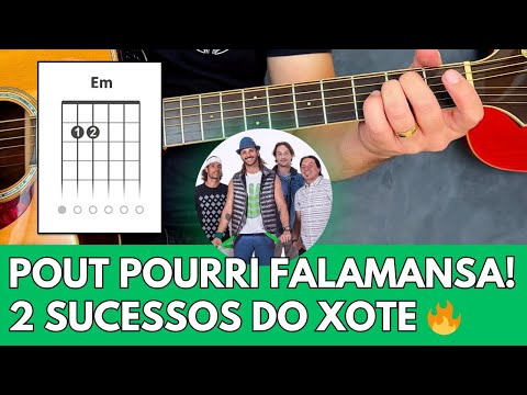 POUT POURRI FALAMANSA! Como Tocar 2 Grandes Sucessos de XOTE Apaixonado!