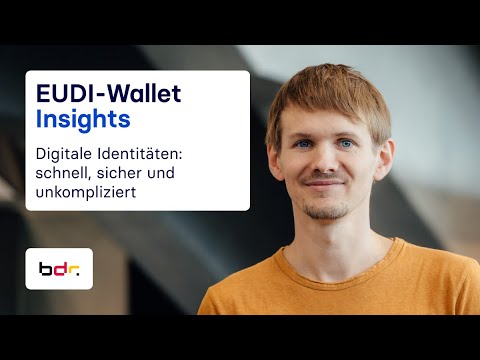Was steckt hinter der EUDI-Wallet und welche Rolle hat die Bundesdruckerei dabei?