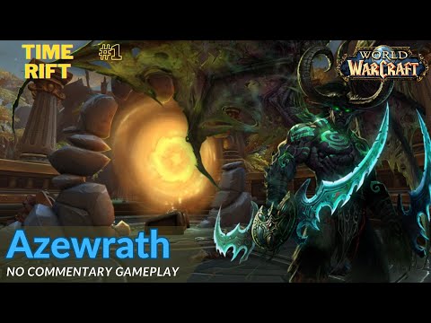 Azewrath Time Rift- Illidan Dragonflight 10.1.5: Fractures in Time