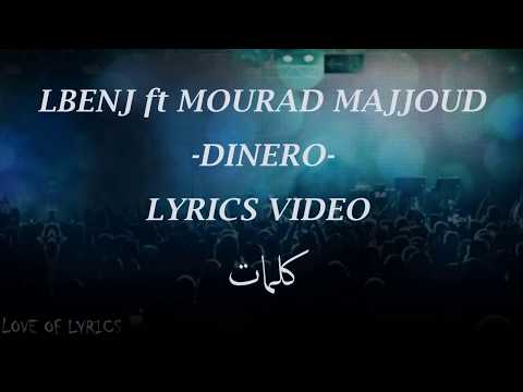 Lbenj Ft Mourad Majjoud - Dinero - Lyrics Video - مع الكلمات