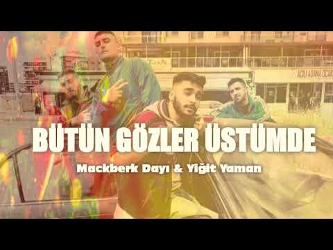 Mackberk Dayı - Bütün Gözler Üstümde (feat. Yiğit Yaman)