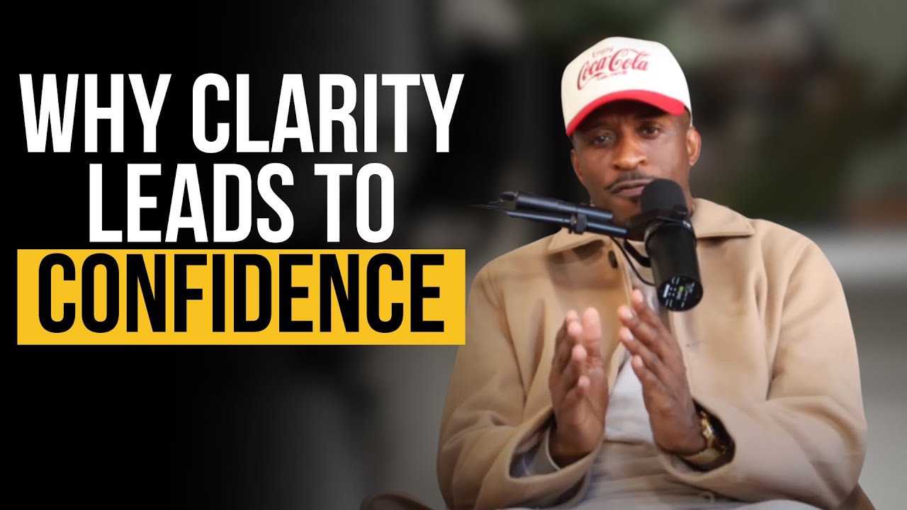 Finding Clarity: The Foundation of Unshakable Confidence
