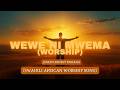 WEWE NI MWEMA Worship Joseph Ernest Mshana Original Swahili Worship Song