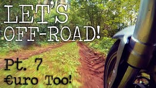 €uroToo! Pt.7 "Let's Off Road!"