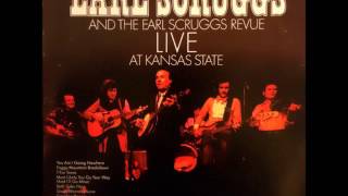 Earl Scruggs Revue - Most Likely You Go Your Way (And I&#39;ll Go Mine)
