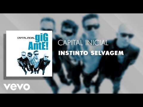 Instinto Selvagem - Capital Inicial