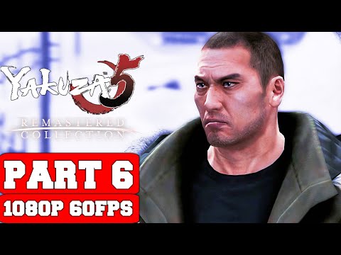Yakuza 5 Remastered Gameplay Walkthrough Part 6 - No Commentary (PC FULL GAME)