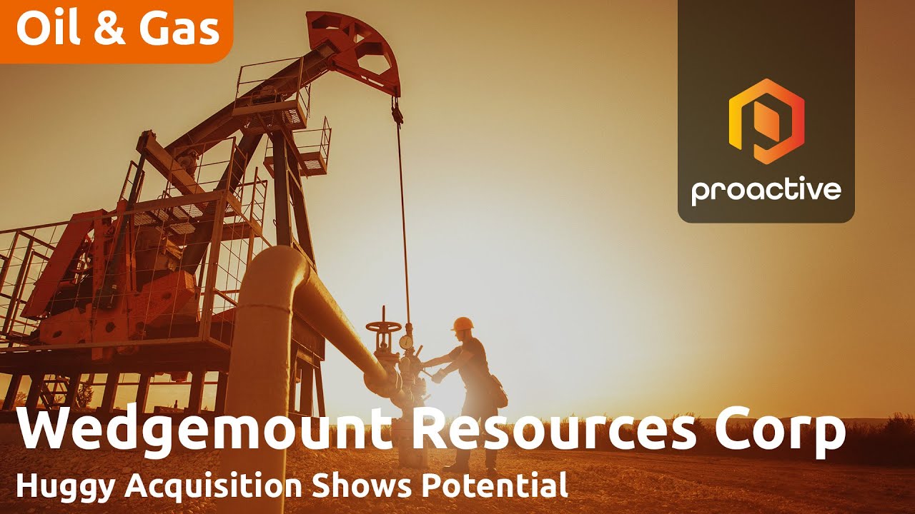 Wedgemount Resources updates field activities at Huggy Assets, reactivates five wells