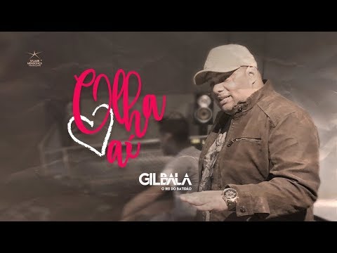 Gil Bala O Rei do Batidão - Olha Aí ( Clipe Oficial )