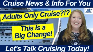 CRUISE NEWS! Princess vs Oceania: Adults-Only Cruises or Sanctuary Luxury! Here’s My Thoughts!
