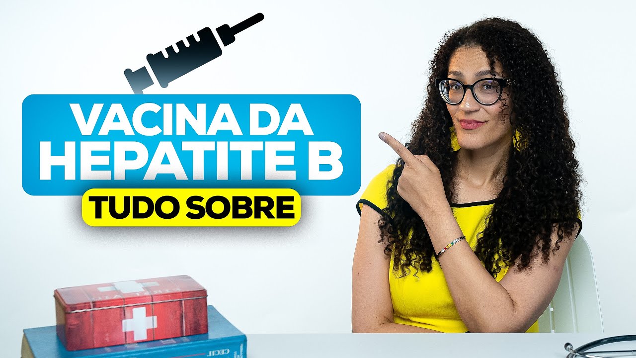 Vacina da Hepatite B - Tudo o Que Você Precisa Saber