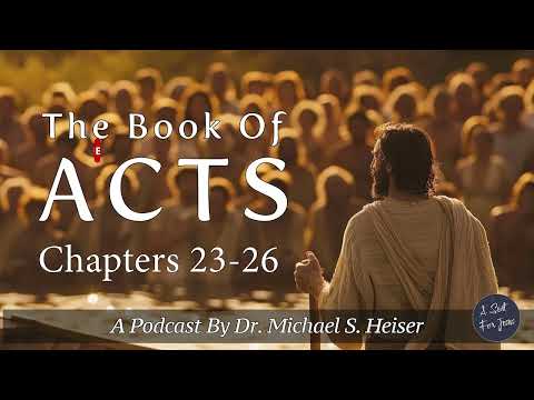 Acts 23 - 26  - Was Jesus Secretly A Member Of A Religious Sect? - Dr. Michael Heiser