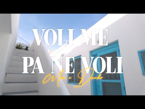 MIA I DARKO - VOLI ME, PA NE VOLI (OFFICIAL VIDEO)