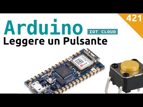 Leggere un pulsante con Arduino IoT Cloud - Video 421