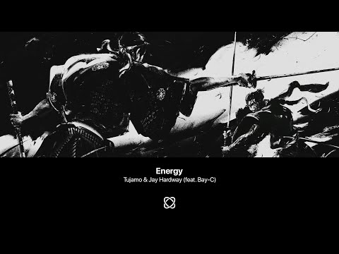 Tujamo & Jay Hardway - Energy (feat. Bay-C) [Extended Mix]