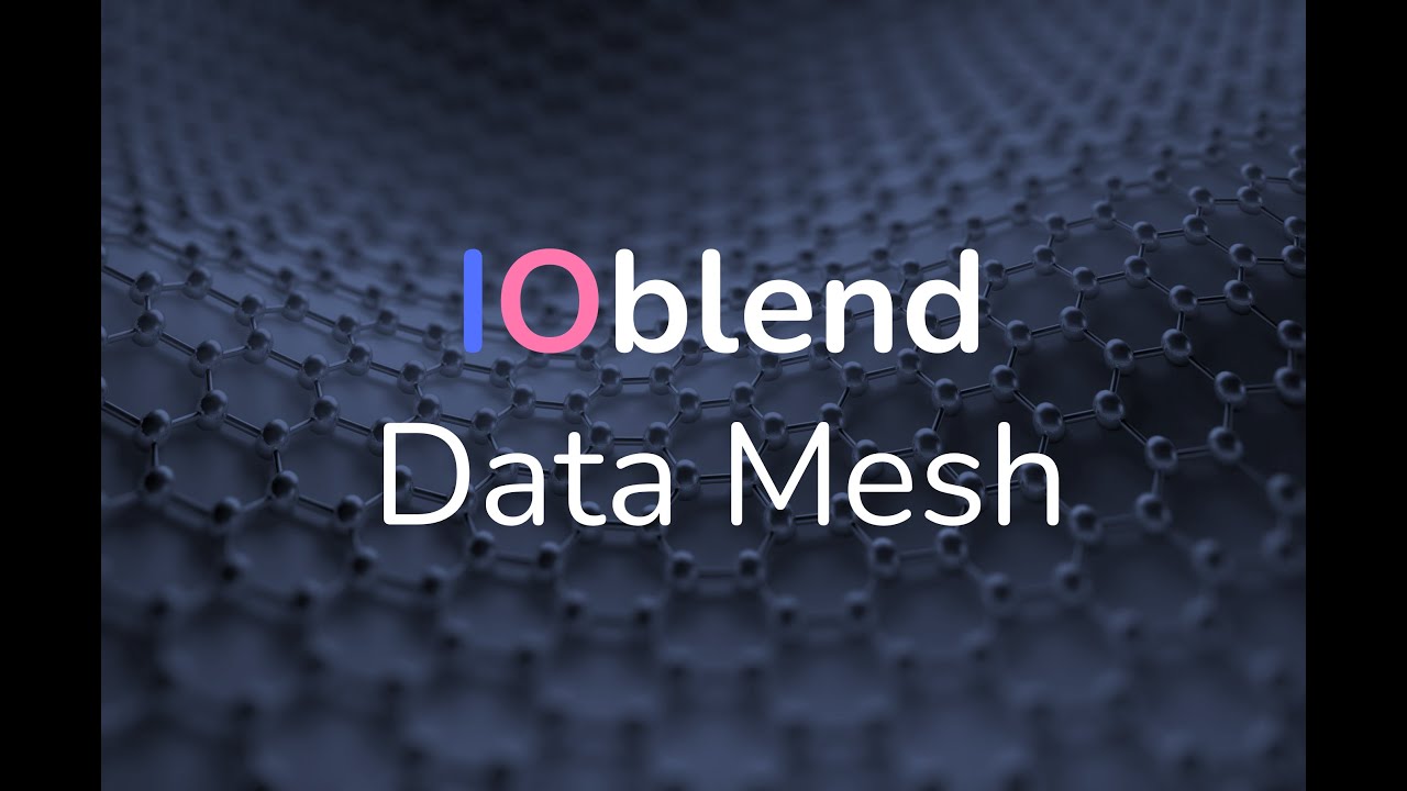 IOblend Data Mesh