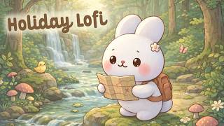 Holiday Day Lofi 🌲🎵 4 Hour Happy Lofi Cute Song 🐇 Bunny Lofi 🎧 relaxing music 🎹 Lofi Hip Hop