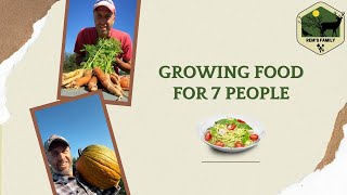 Our Year-Round Food Supply: How We Grow Enough for 7 People