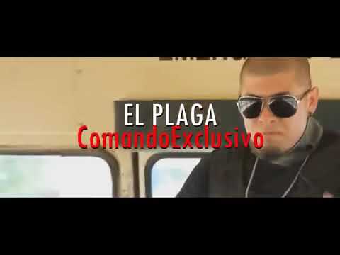 El plaga - El comando Exclusivo