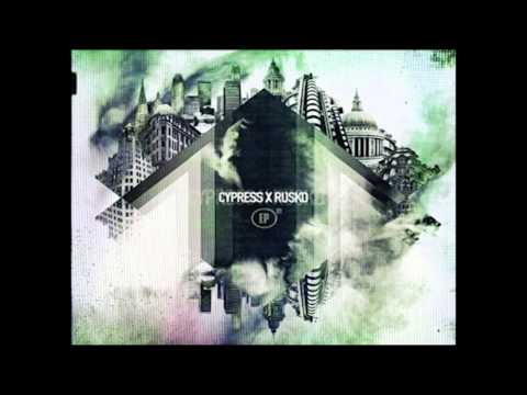 Cypress x Rusko EP MIX