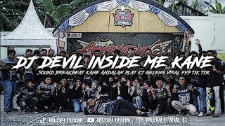 Download lagu DJ DEVIL INSIDE ME BREAKBEAT MIXTAPE KANE SOUND ANDALAN PLAT KT VIRAL FYP TIK TOK mp3