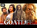 The Goat Life Full Movie In Hindi Prithviraj Sukumaran Amala Paul Jimmy Jean
