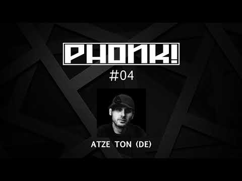 PHONK! RADIO #04 feat. ATZE TON