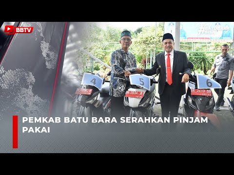 PEMKAB BATU BARA SERAHKAN PINJAM PAKAI