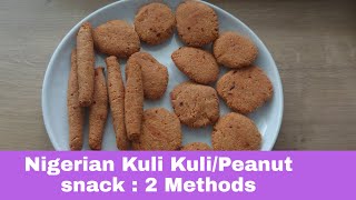 Download lagu How to Make Nigerian Kuli Kuli/ Spicy Peanut Snack - 2 Methods mp3