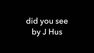 did you see by J Hus