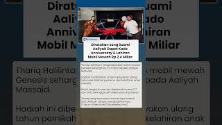 Diratukan Thariq Halilintar, Aaliyah Massaid Dapat Kado Mewah Anniversary & Lahiran Mobil Rp 2,4 M