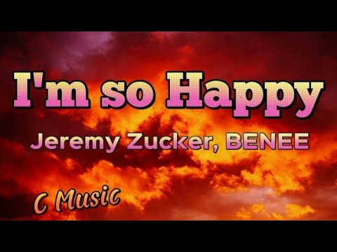 Jeremy Zucker, BENEE - I'm so Happy