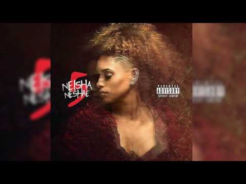 1.Neisha Neshae "IM GOOD" Off the #5THE EP