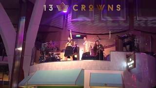 Cruise2018 LIVE 13 Crowns #2