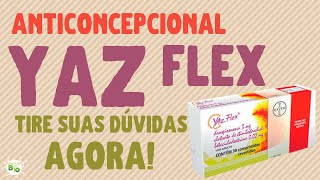 💊 YAZ FLEX CONTRACEPTIVE: What is it for How to take it Does it make you gain weight [VIDEO-IN...