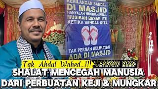 Download lagu Dakwah Tgk Abdul Wahed Terbaru Sesungguhnya Shalat Mencegah Manusia Dari Perbuatan Keji Dan Mungkar mp3