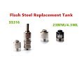 SS316 Flash Steel Replacement Tank For Flash E Vapor V4 5S By Wejoytech