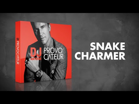 DJ Antoine – Snake Charmer (DJ Antoine vs Mad Mark 2k16 Radio Edit)