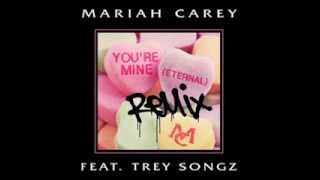 Mariah Carey feat Trey Songz - You&#39;re Mine (Eternal) (Lyrics) (Remix) (Reuploaded) (2014)