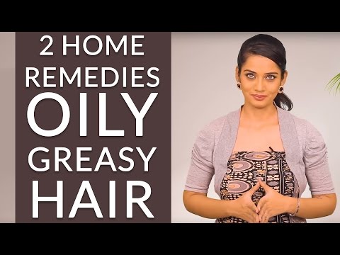 2 Fabulous Home Remedies To Get Rid Of Oily Greasy Hair