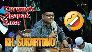 Download lagu A NGAPAK AND FUNNY LECTURE | KH SUKARTONO FROM TEGAL mp3