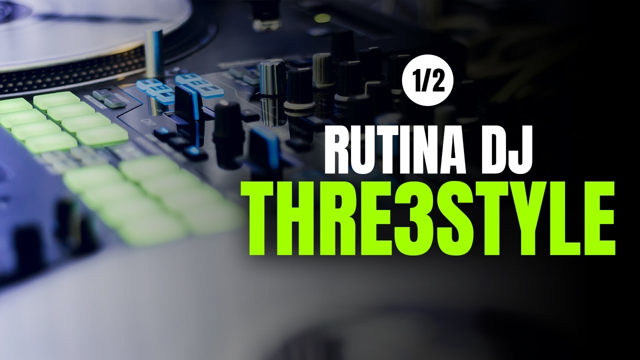 👨‍🏫 TUTORIAL DJ  | Cómo preparar una rutina de Red Bull Thre3style (Primera Parte)