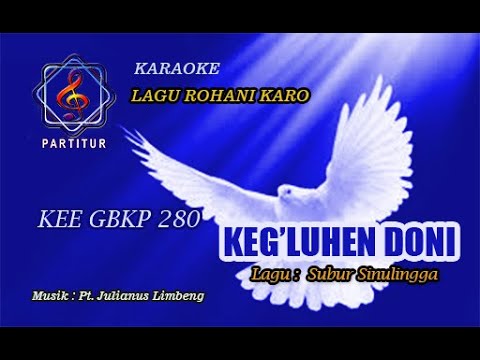 KEE 280 (KARAOKE) - KEG'LUHEN DONI TUHAN SINGATURKENCA