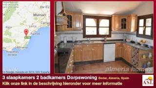 preview picture of video '3 slaapkamers 2 badkamers Dorpswoning te Koop in Bedar, Almeria, Spain'