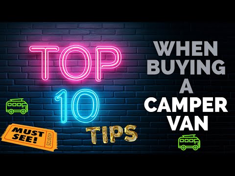Top 10 Tips for Buying a Camper Van | What to Look For Before You Buy!