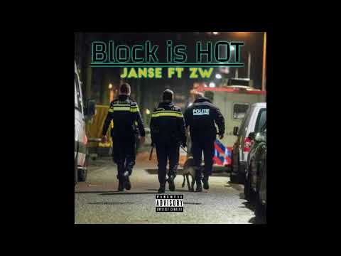 Janse   Block is HOT ft ZW