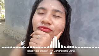 Download lagu Joget India Soldier- Wr Generations 2019 mp3