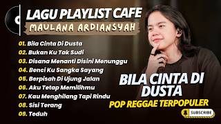 Download lagu Maulana Ardiansyah - BILA CINTA DI DUSTA - BUKAN KU TAK SUDI || POP SKA REGGAE MALAYSIA 2026 mp3 Download lagu Maulana Ardiansyah - BILA CINTA DI DUSTA - BUKAN KU TAK SUDI || POP SKA REGGAE MALAYSIA 2026 mp3
