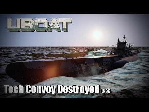 Uboat | Update 2025.1.1 P4 | U-96 - Taking out a Convoy with Secret Tech!