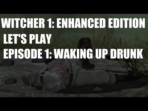 EPISODE 1: Waking Up Drunk | Caz1 plays Witcher 1 Enhanced Edition